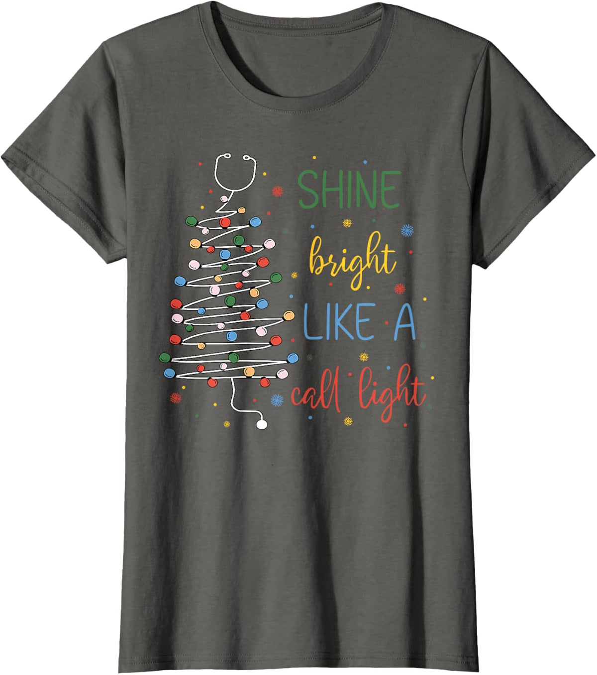 Shine Bright Like A Call Light RN Nurse Christmas Lights T-Shirt - Asphalt Grey