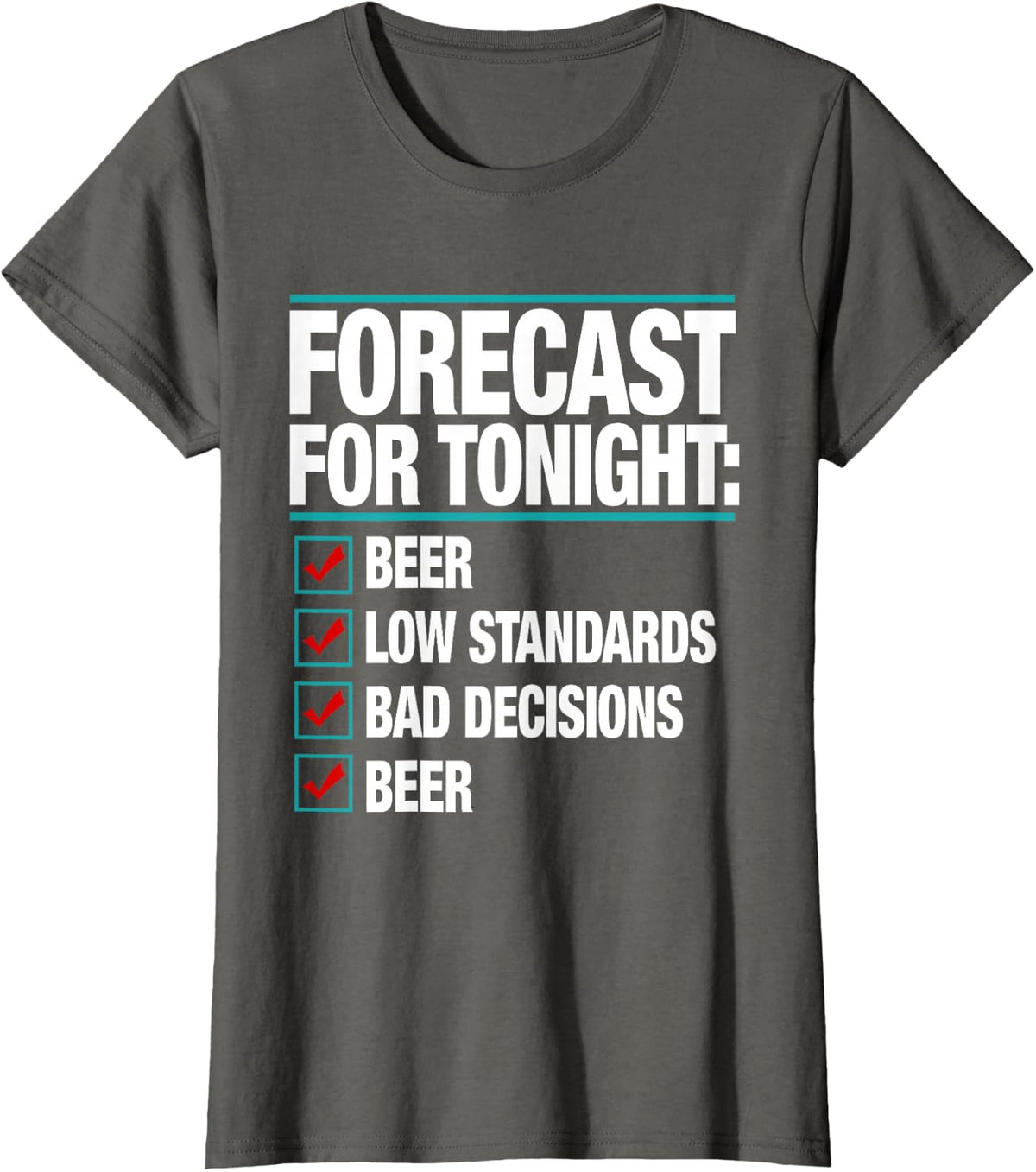Forecast For Tonight Beer Low Standards Funny Summer Lovers T-Shirt - Asphalt Grey