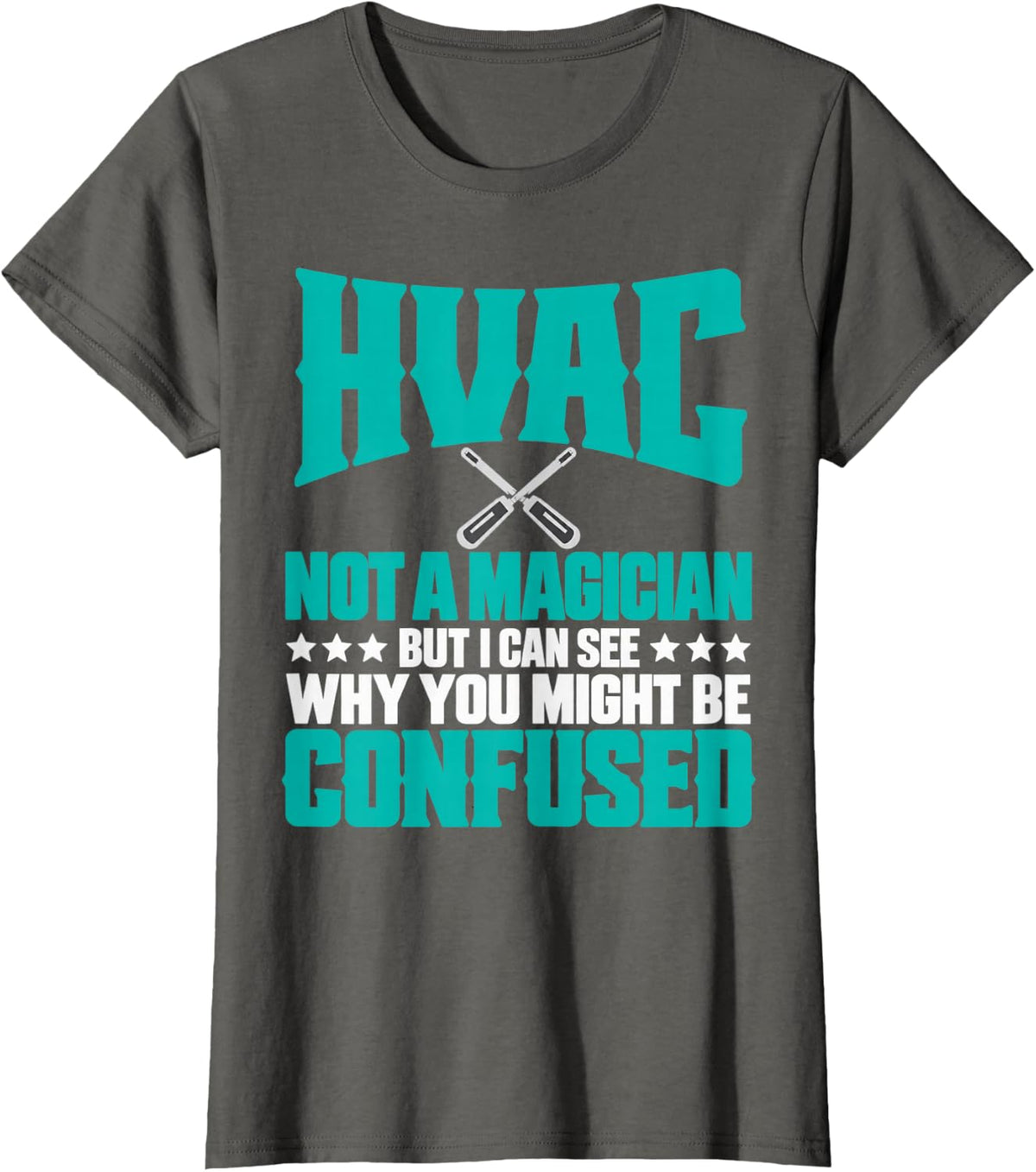 HVAC Tech Not A Magician Technician Crew T-Shirt - Asphalt Grey