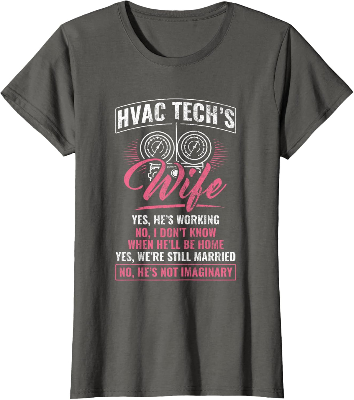 HVAC Tech's Wife HVAC Tech HVAC Technician AC Repairman T-Shirt - Asphalt Grey
