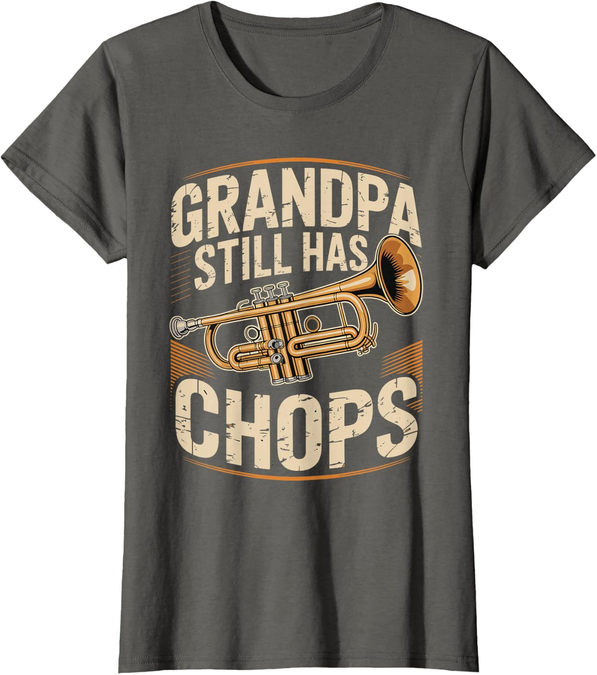 Grandpa Still Has Chops Trumpet Player T-Shirt - Asphalt Grey