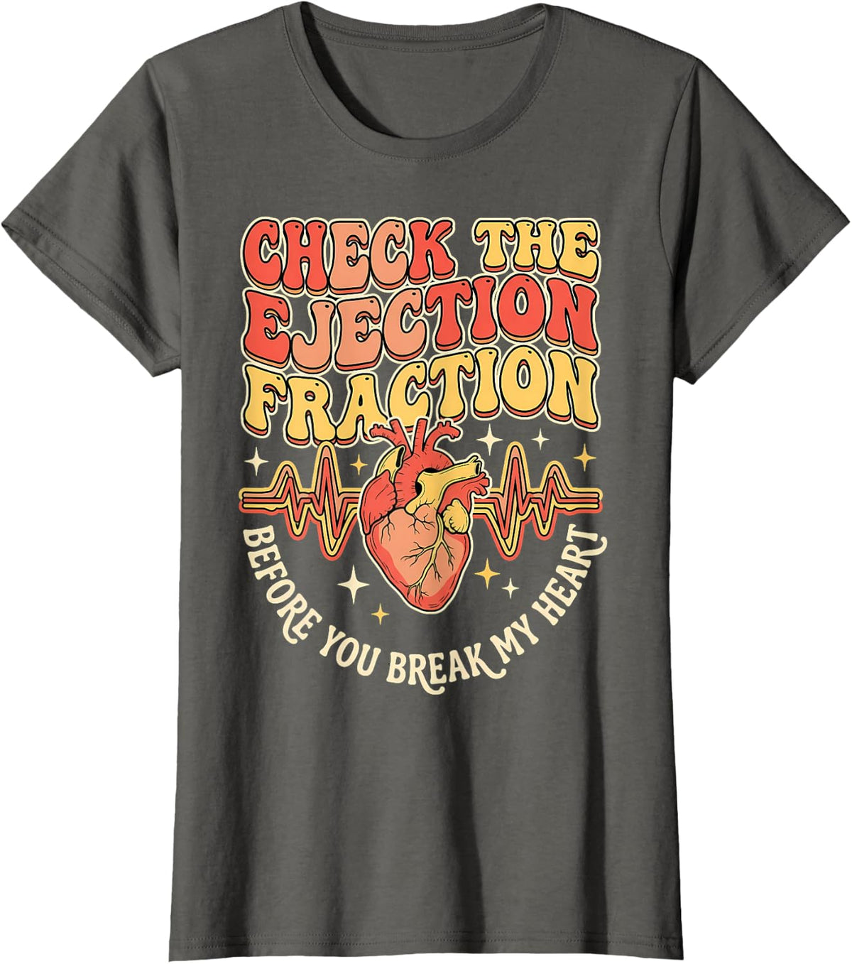Check Ejection Fraction Cardiac Ultrasound Echo T-Shirt - Asphalt Grey