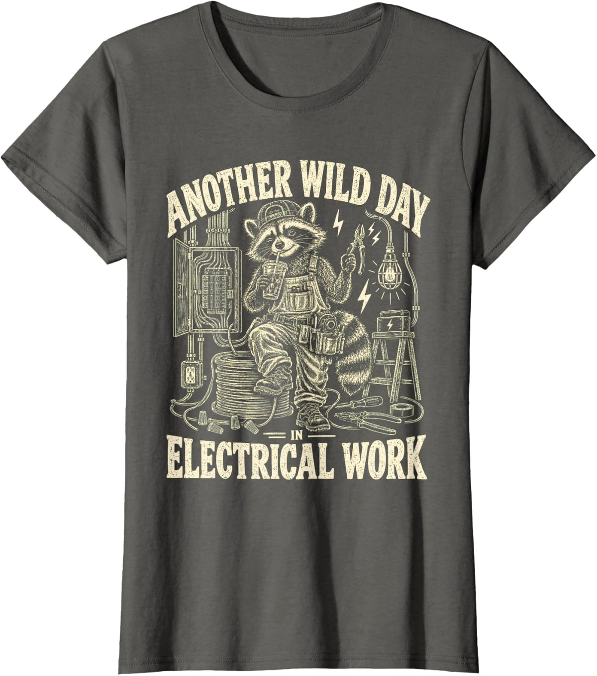 Another Wild Day in Electrical Work Raccoon Electrician Joke T-Shirt - Asphalt Grey