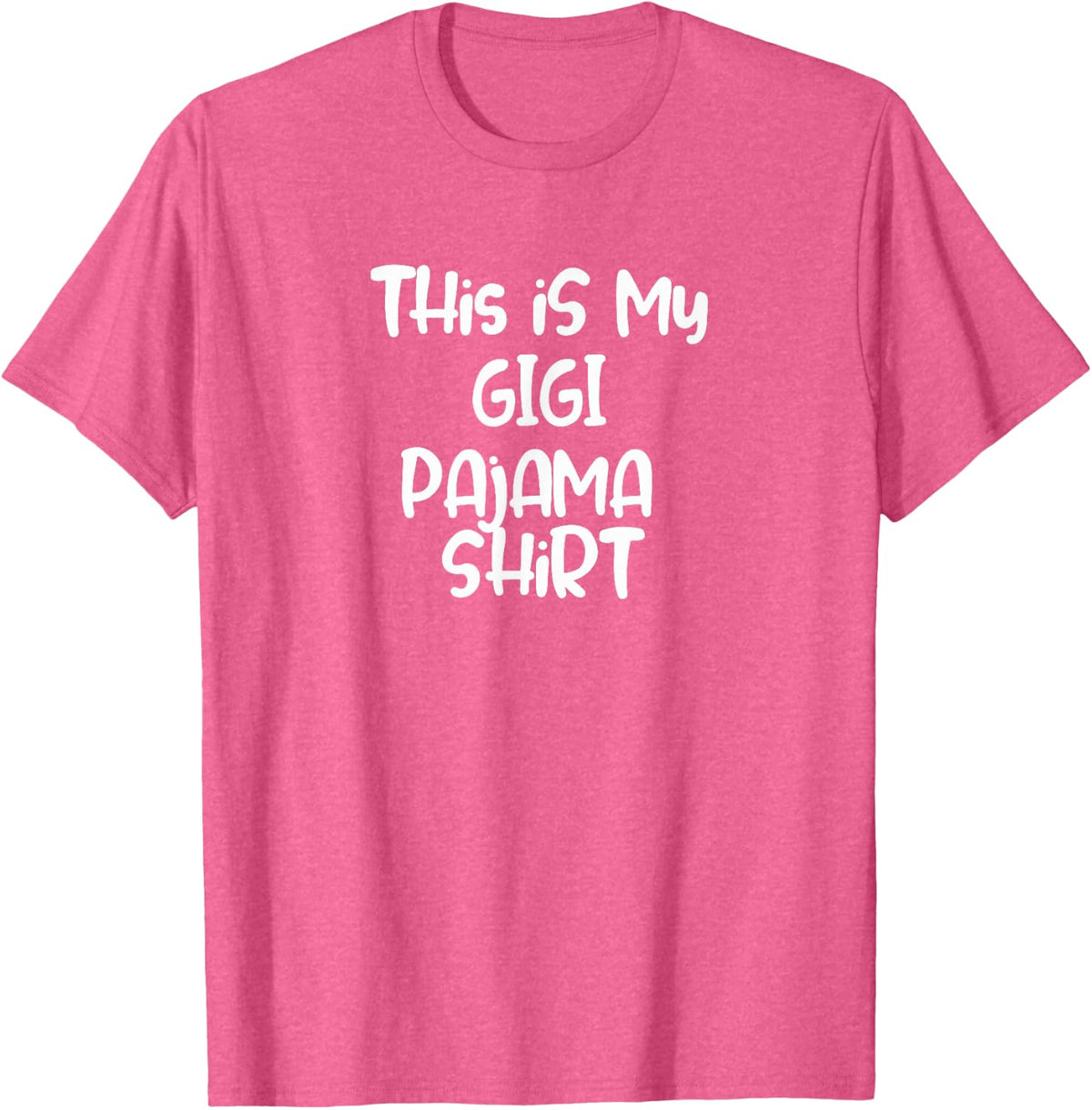 This is My Gigi Pajama Shirt T-Shirt - Pink Heather