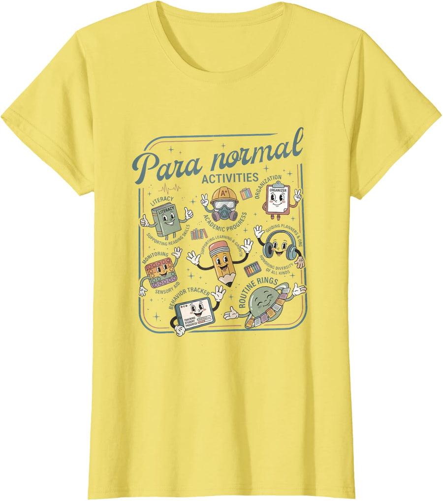 Paranormal Activities Paraprofessional T-Shirt for Women Back to School Tees - Lemon Yellow