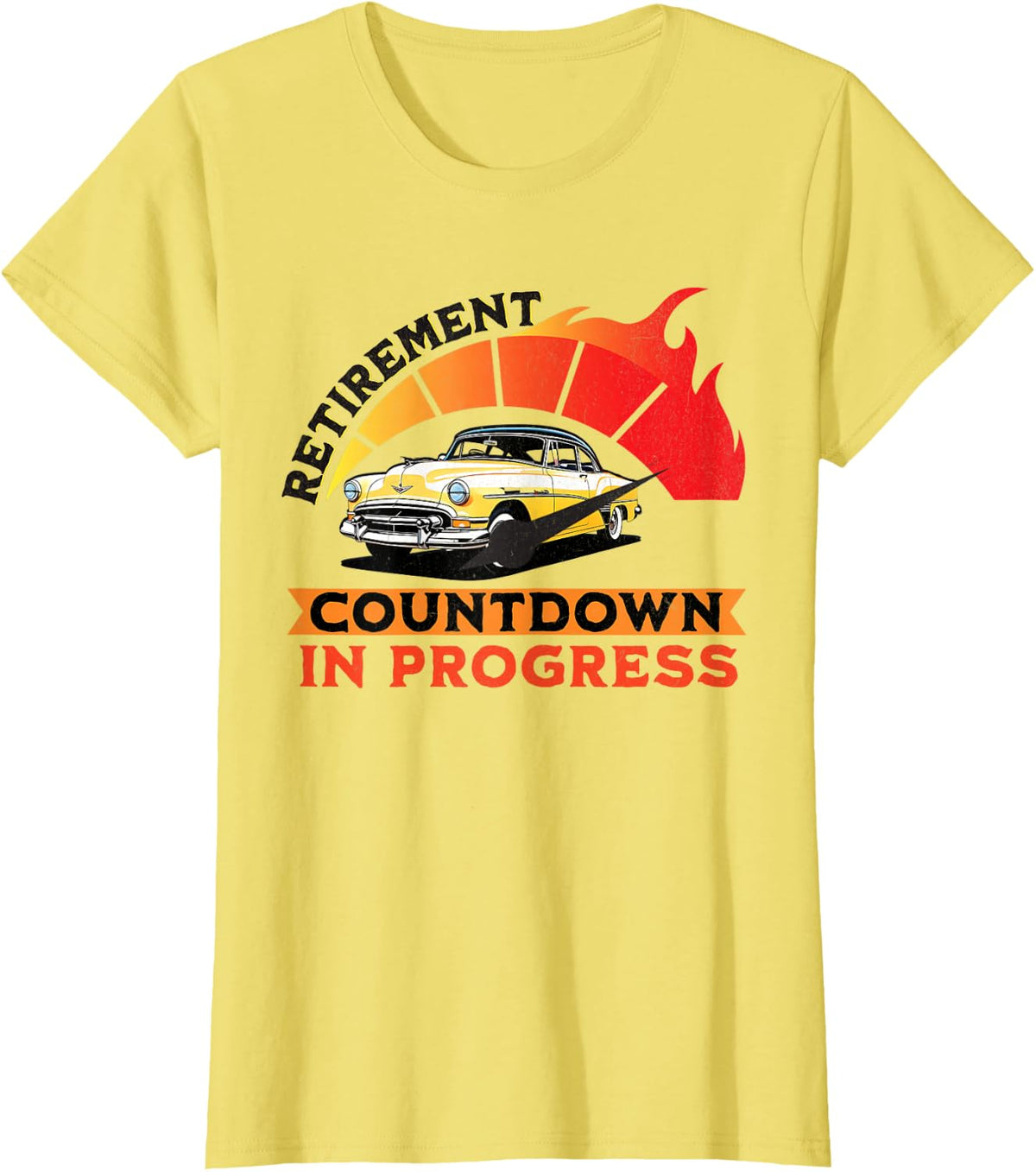 Retirement Countdown in Progress Cars Almost Retired Funny T-Shirt - Lemon Yellow