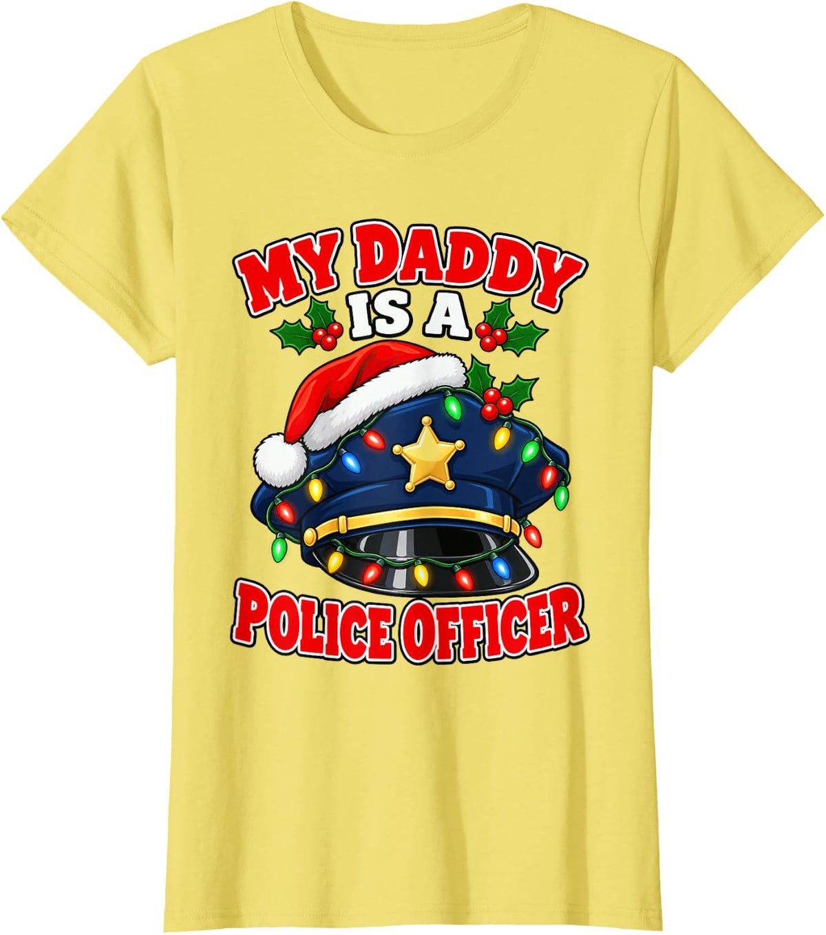 My Daddy is a Police Officer Christmas Police Hat T-Shirt - Lemon Yellow