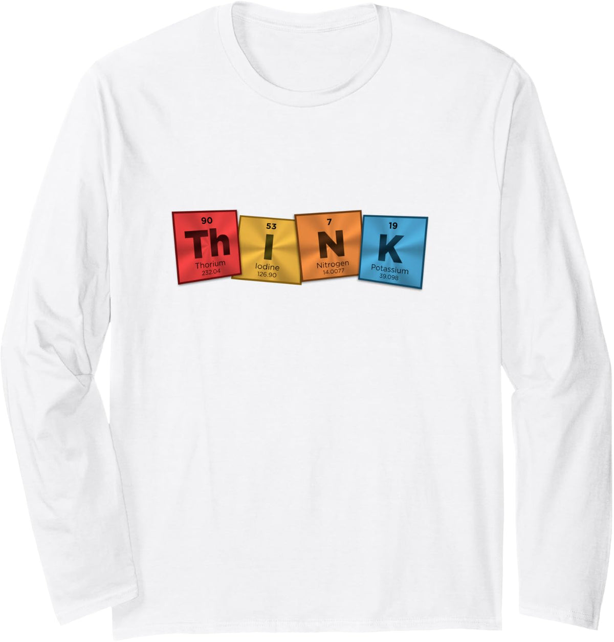 Think Periodic Table of Elements Science 2 Long Sleeve T-Shirt - Adult Unisex White