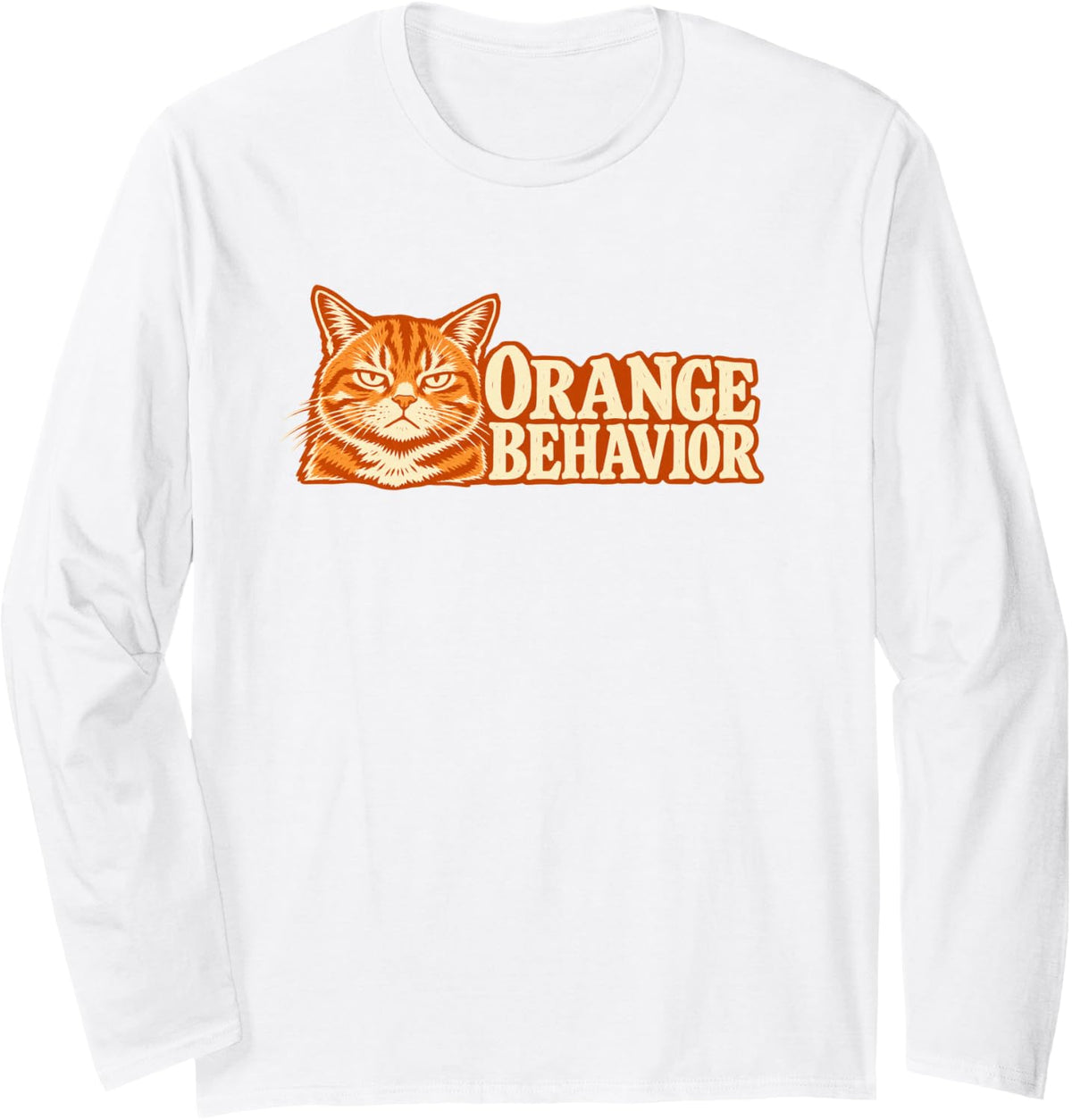 Orange Behavior Funny Ginger Cat Attitude Long Sleeve T-Shirt - Adult Unisex White