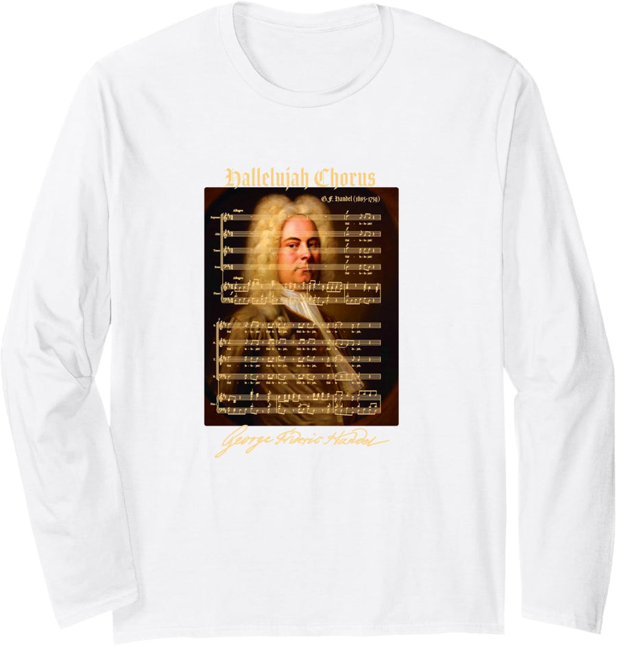Hallelujah Chorus Sheet Music Design for Singers, Musicians Long Sleeve T-Shirt - Adult Unisex White