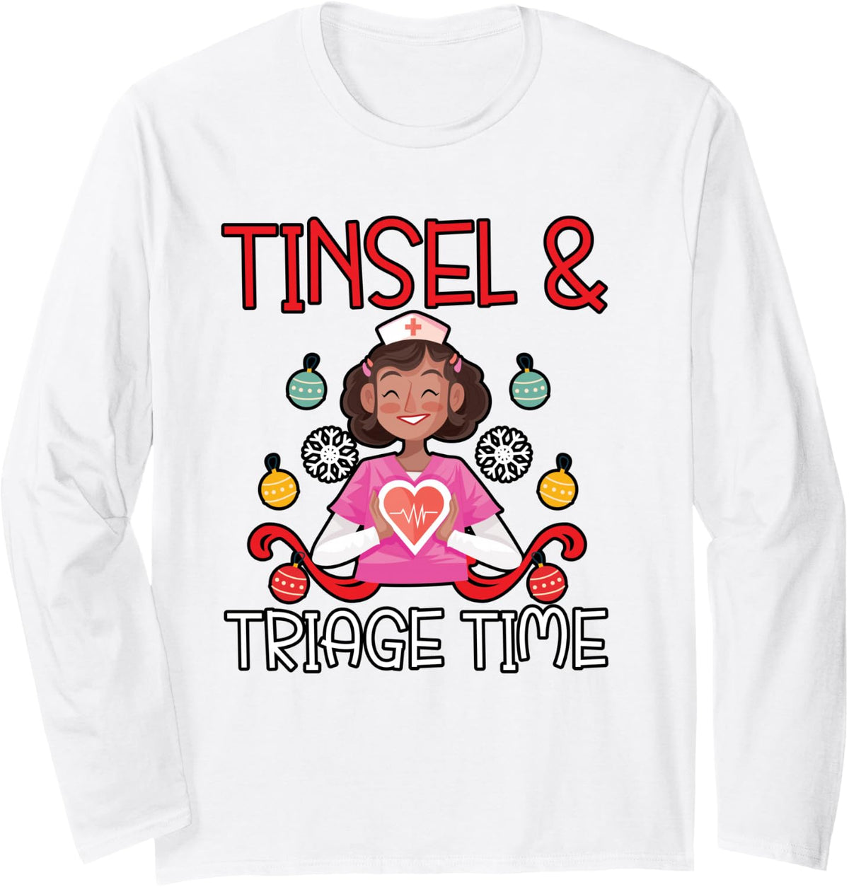 Tinsel & Triage Time Nursing Medical Nurse Christmas Long Sleeve T-Shirt - Adult Unisex White