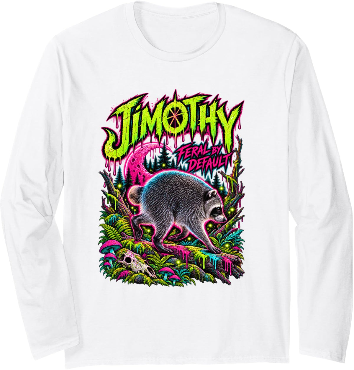 Jimothy Meme Raccoon Feral By Default Viral Jimothy Legend Long Sleeve T-Shirt - Adult Unisex White