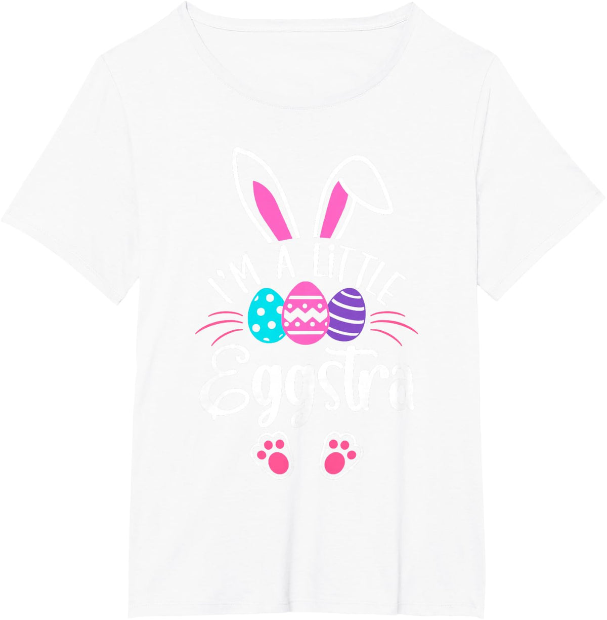 Funny Easter Shirts I'm A Little Eggstra Egg Hunt Tees T Shirts for Men and Women - White