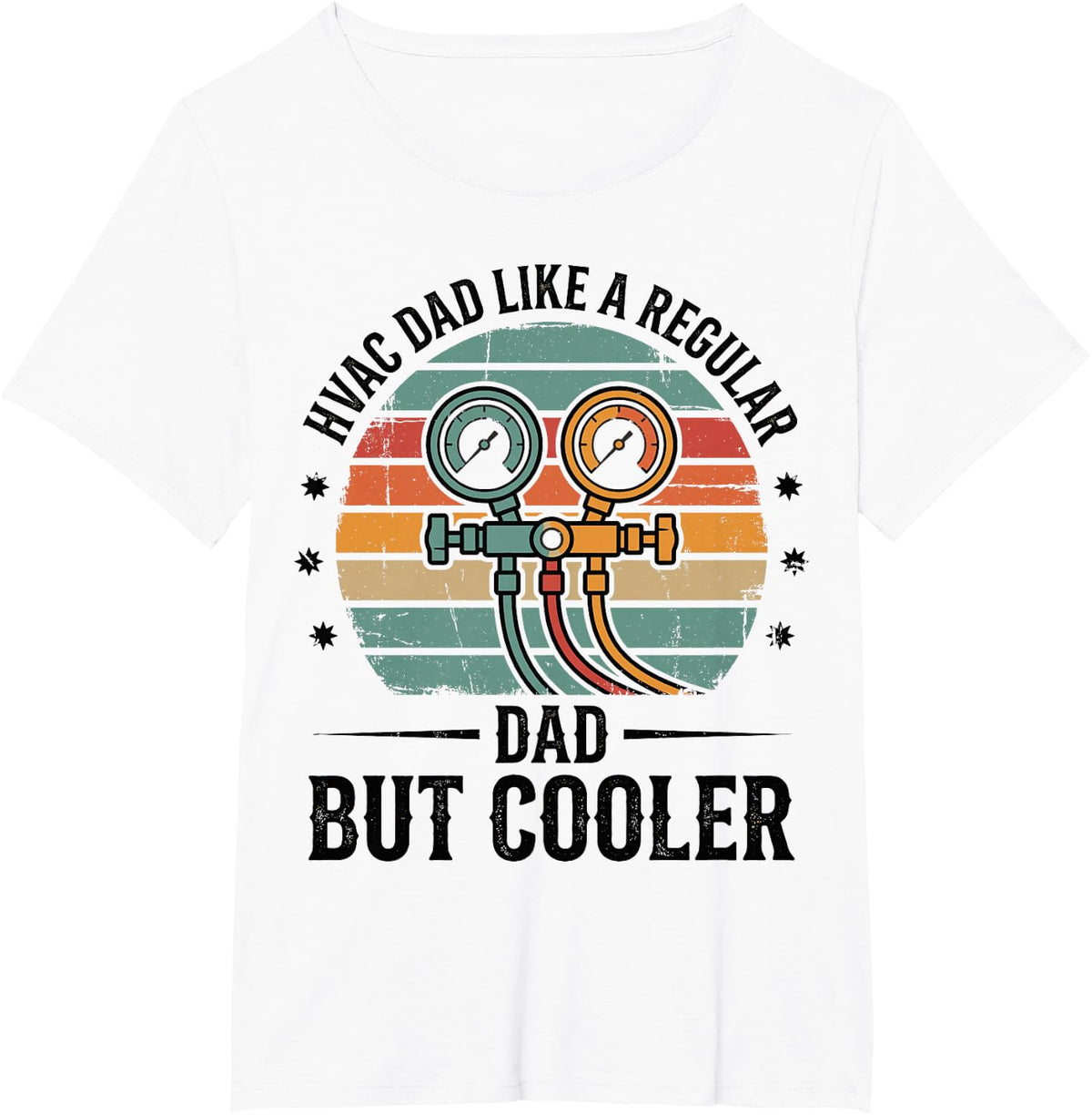 HVAC Dad Like a Regular Dad But Cooler HVAC Tech Technician T-Shirt - White