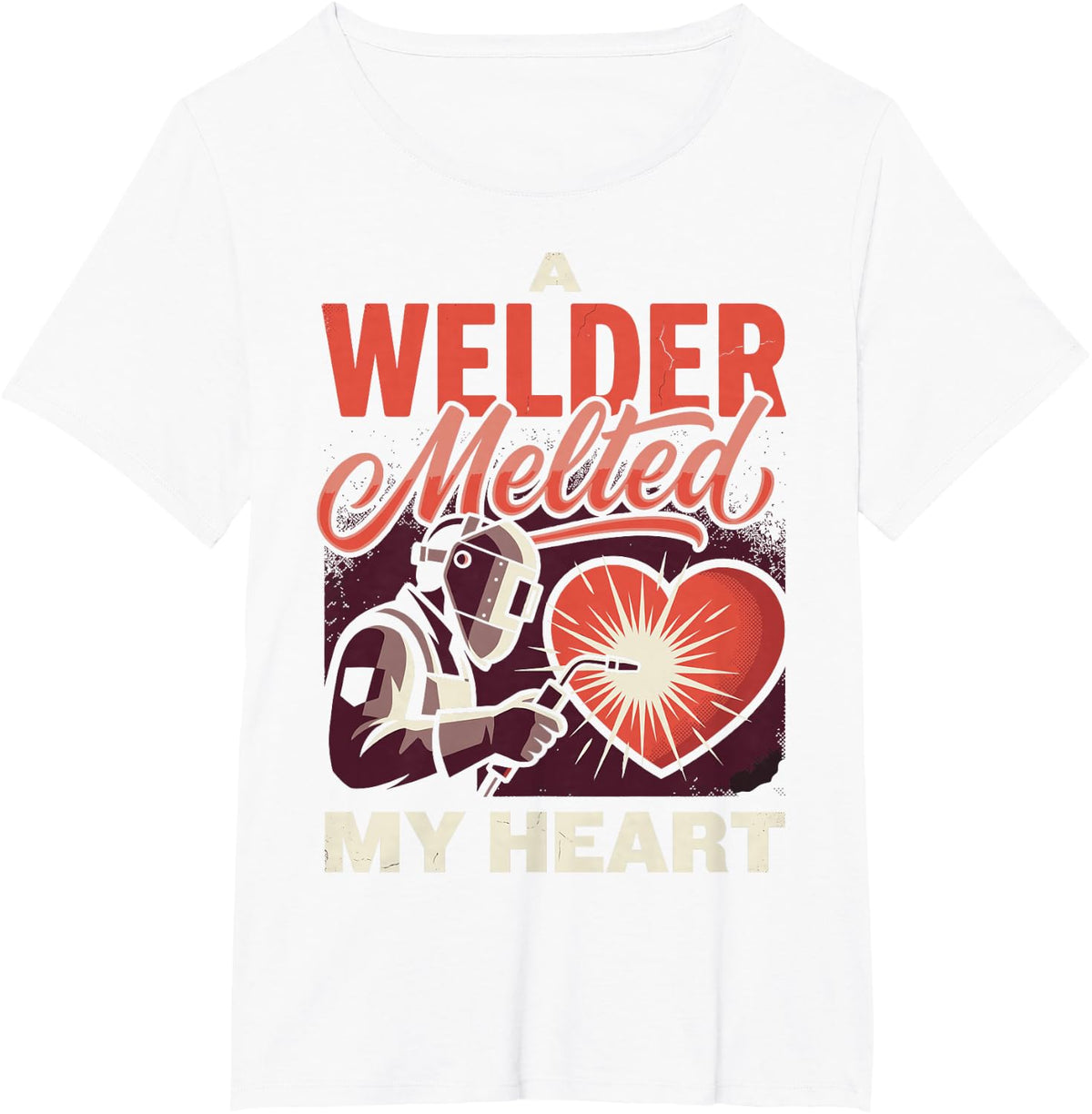 A Welder Melted My Heart Welder Wife Welding Metalworker T-Shirt - White