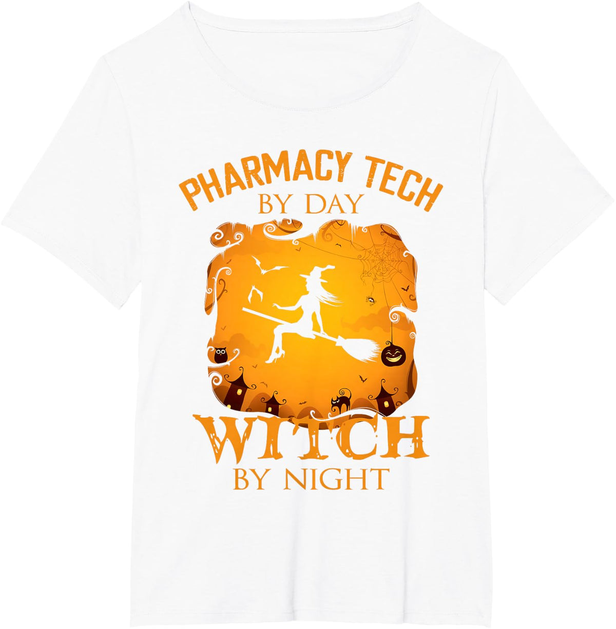 Pharmacy Tech By Day Witch By Night Halloween Fun T-Shirt - White