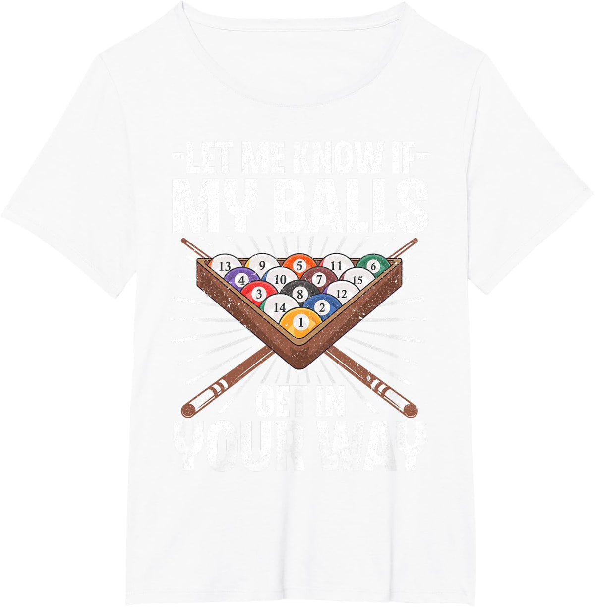 Funny Billiards Design For Men Women Billiard Pool Player T-Shirt - White