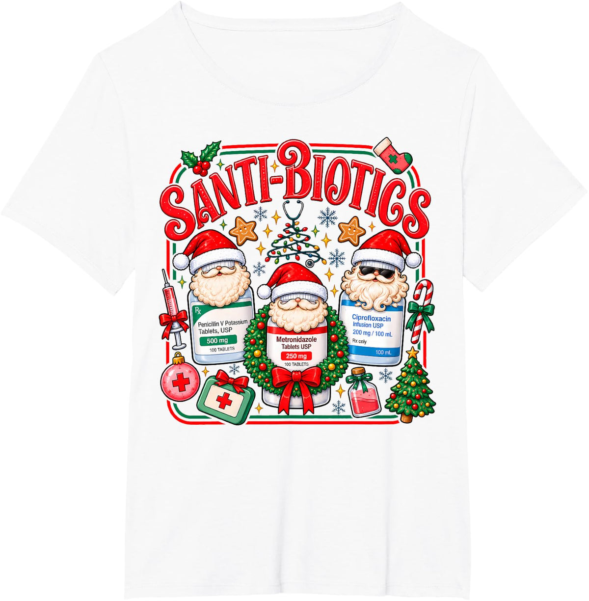 Funny Pharmacist Christmas Antibiotics Pharmacy Holiday T-Shirt - White