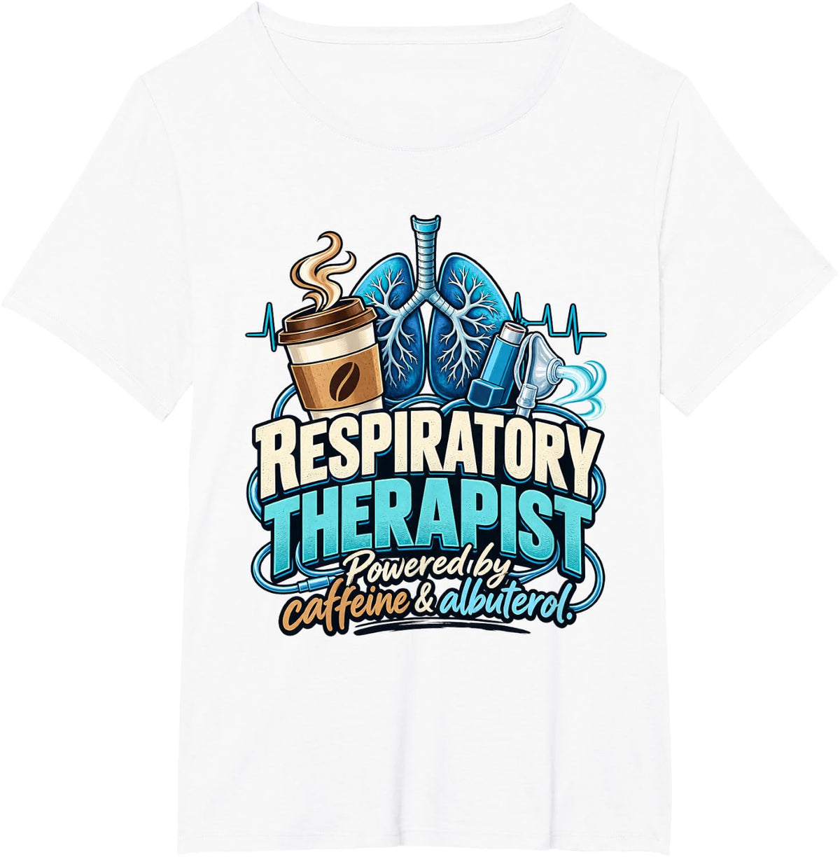 Respiratory Therapist Humor T-Shirt - White