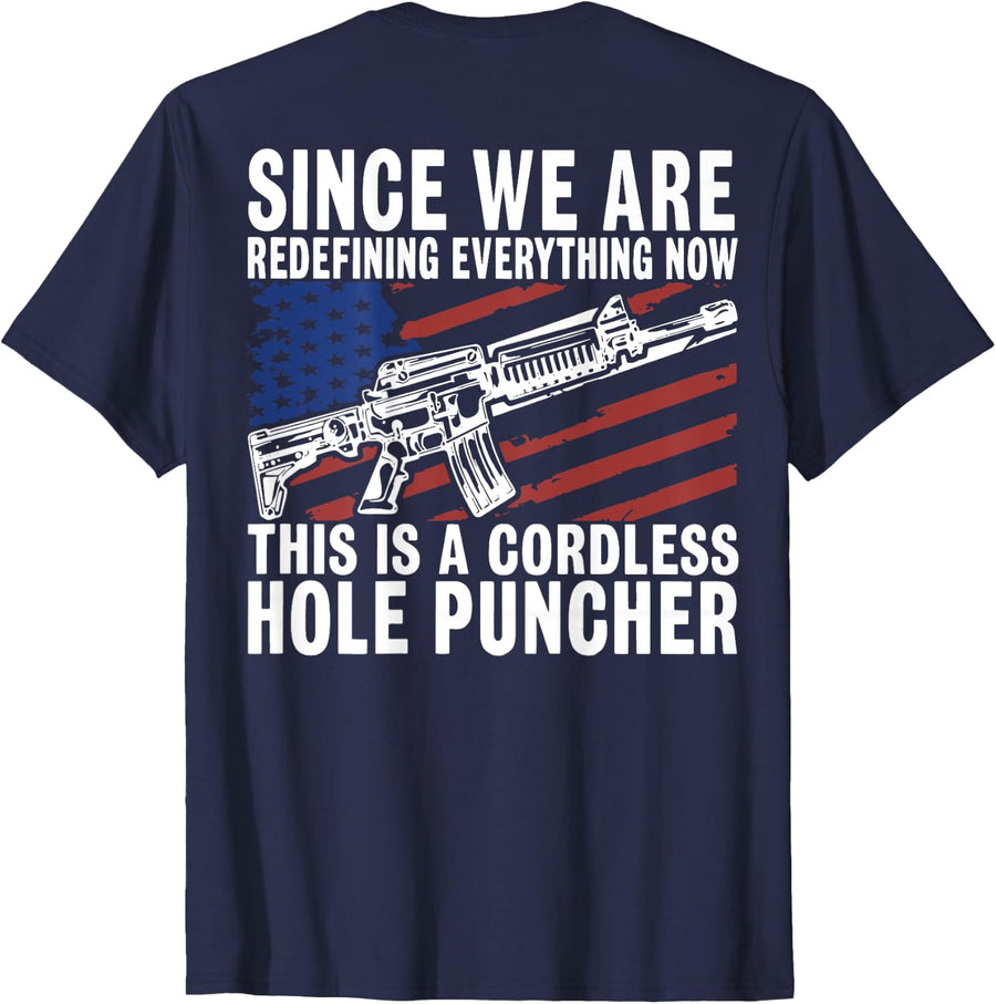 Since We Are Redefining Everything (on back) T-Shirt - Navy Blue