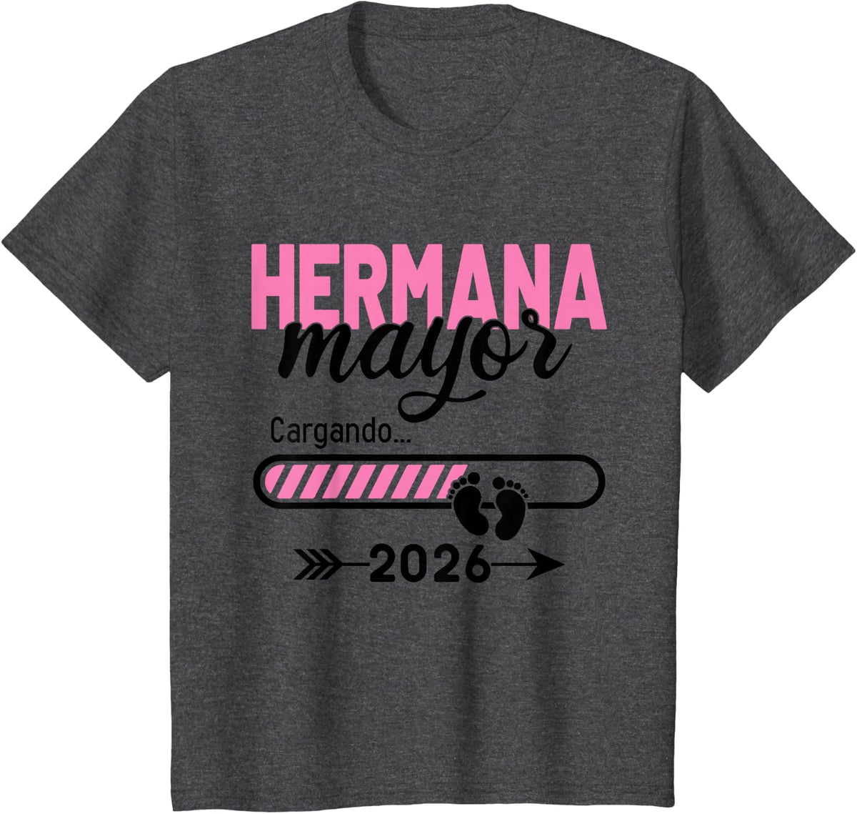 Voy A Ser Una Hermana Mayor 2026, Hermana Mayor 2026 T-Shirt - Dark Heather Grey
