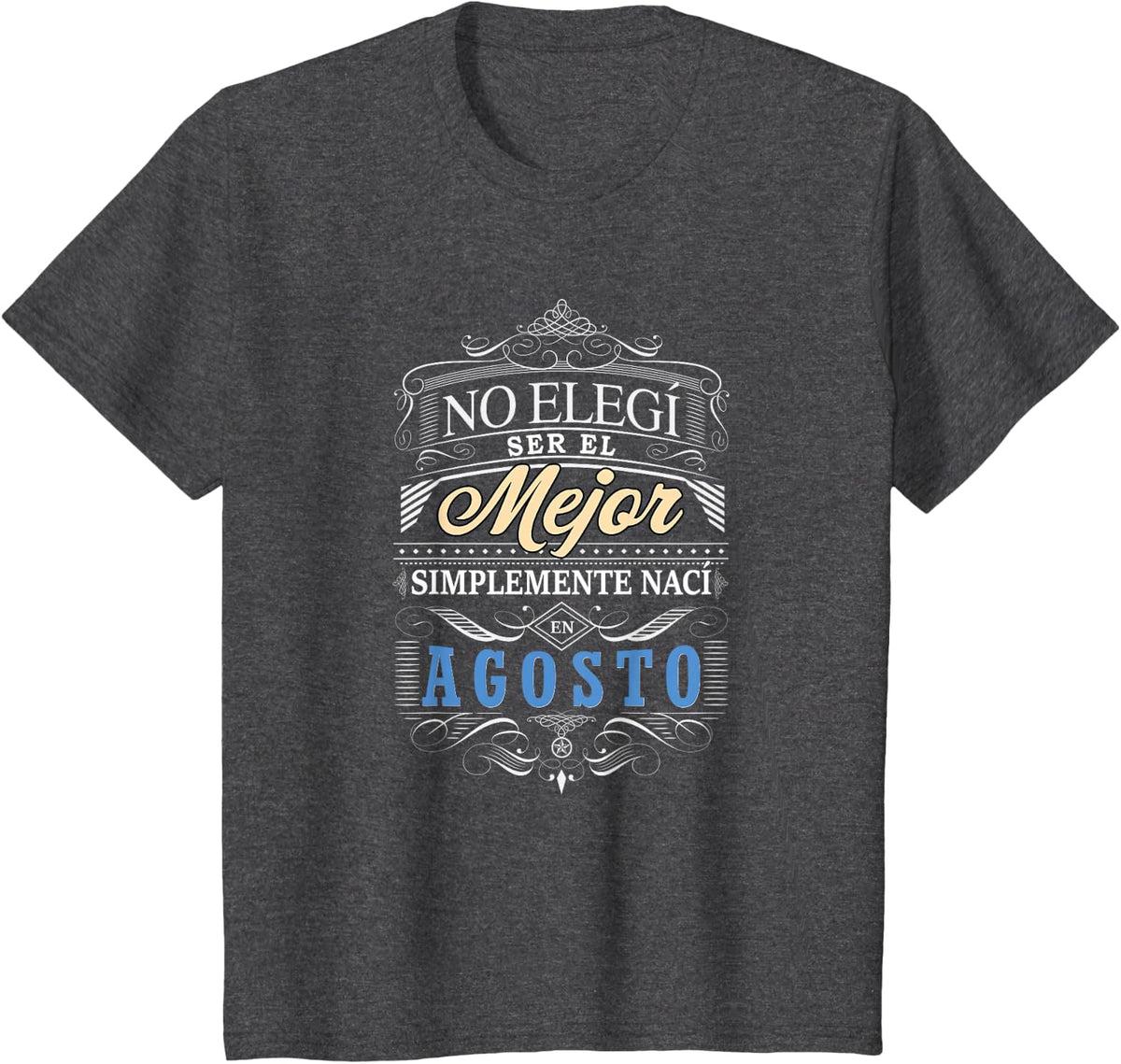 Camisa de Hombre Para Cumpleanos en Agosto in Spanish T-Shirt - Dark Heather Grey