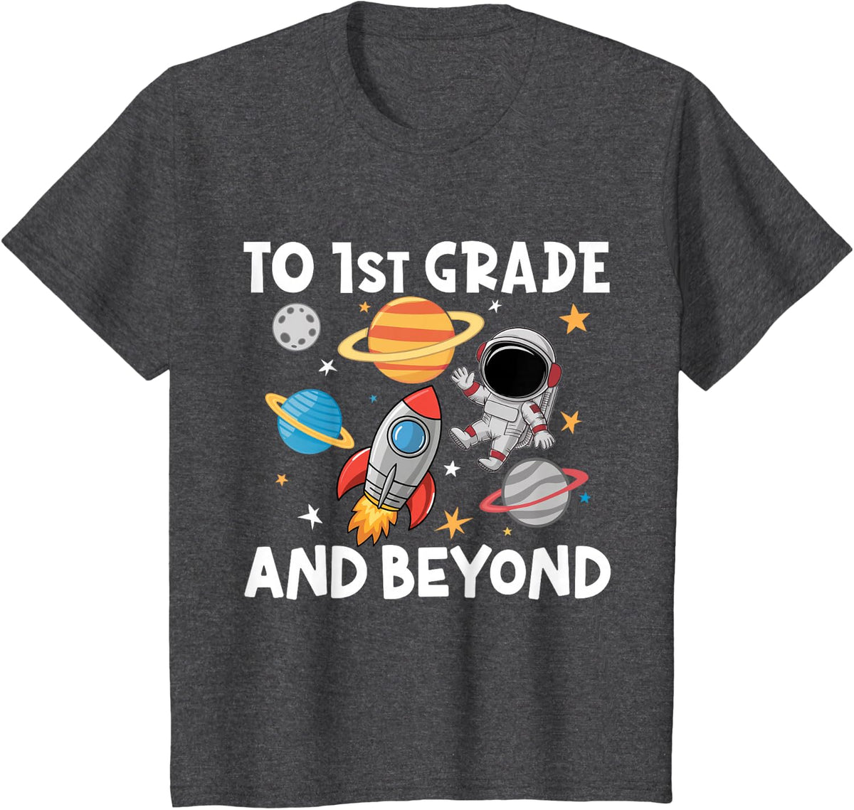 Back to First Grade and Beyond Funny First Day of School T-Shirt - Dark Heather Grey