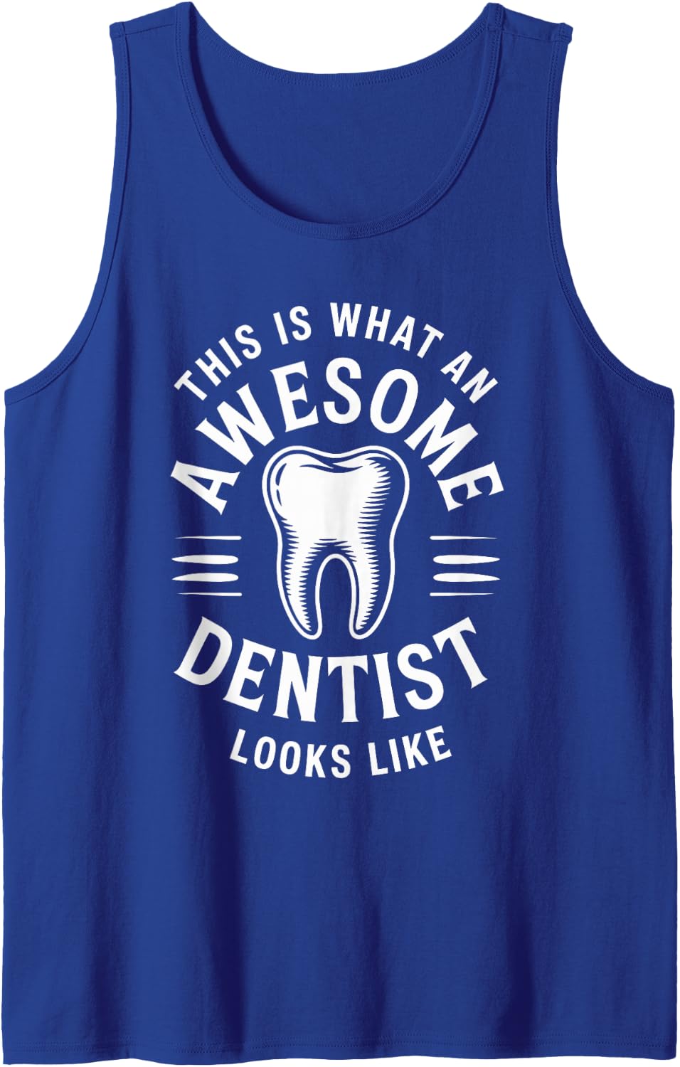 Awesome Dentist Funny Sleeveless Tank Top - Royal Blue
