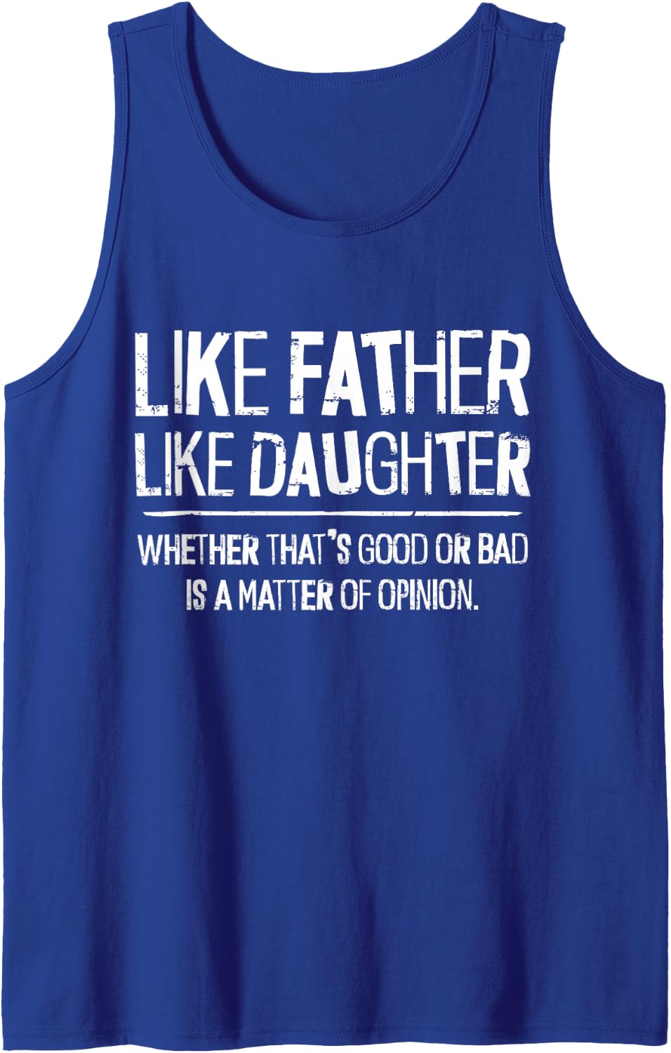 Funny Dad Like Father Like Daughter Papa Daddy Tank Top - Royal Blue
