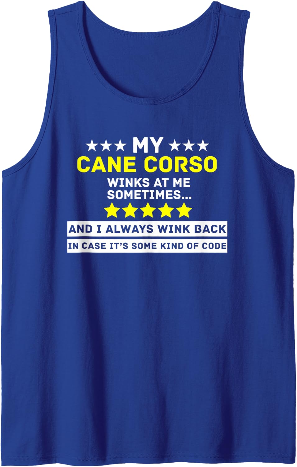 My Cane Corso Winks At Me Sometimes Sleeveless Tank Top - Royal Blue