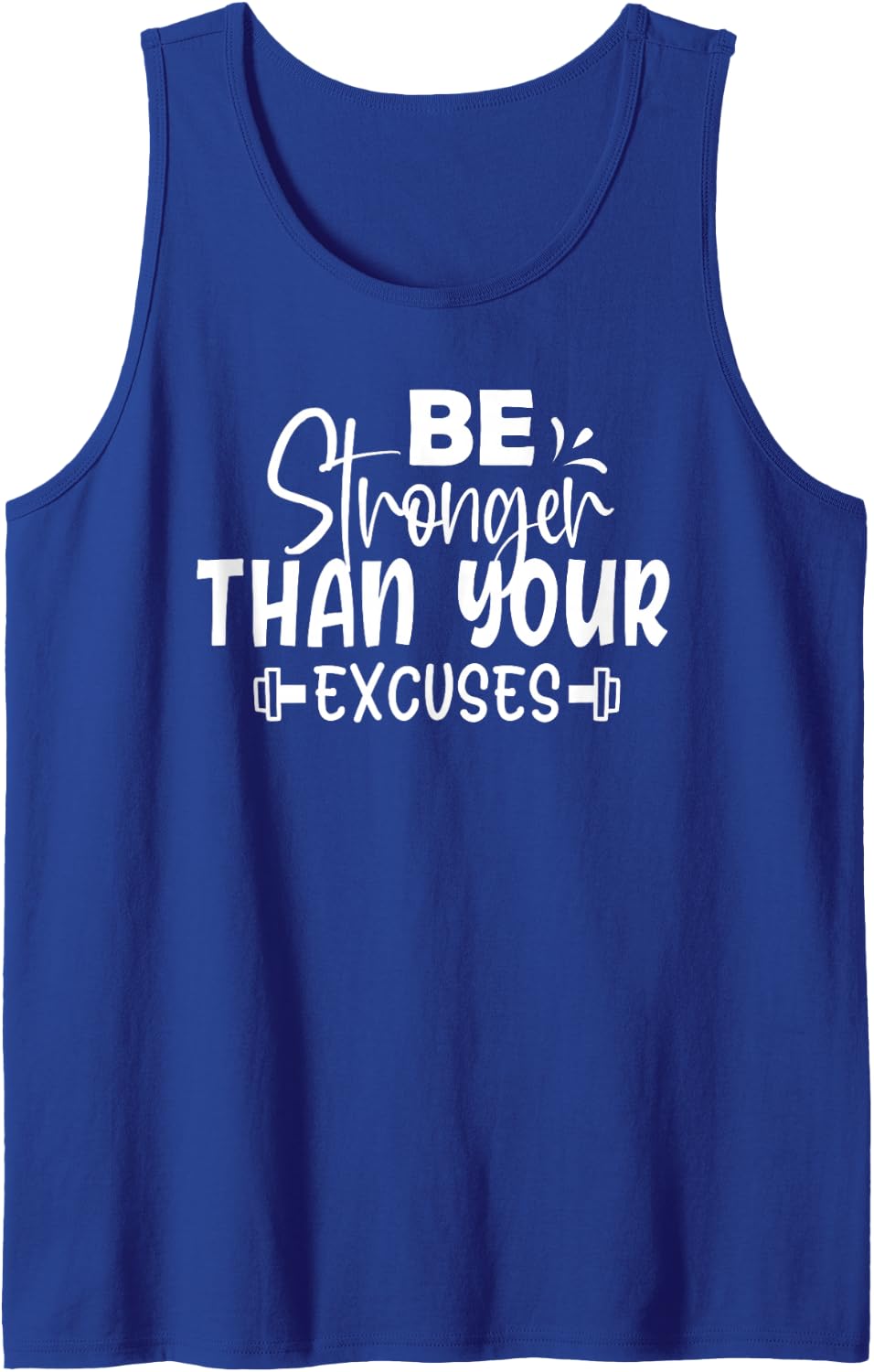 Be Stronger Than Your Excuses Workout Tank Top - Royal Blue