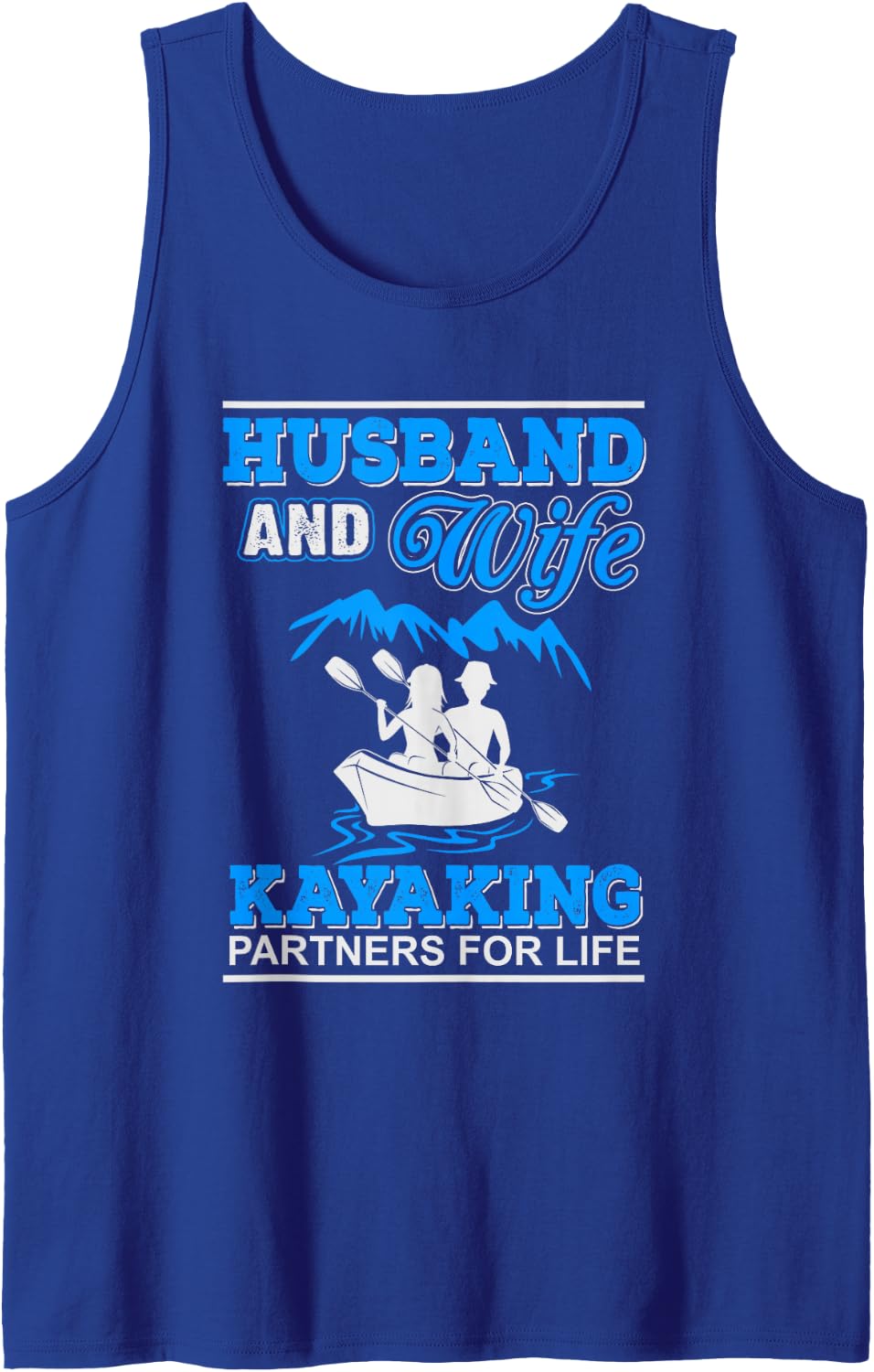 Kayaking Husband & Wife Funny Kayakers Tank Top - Royal Blue