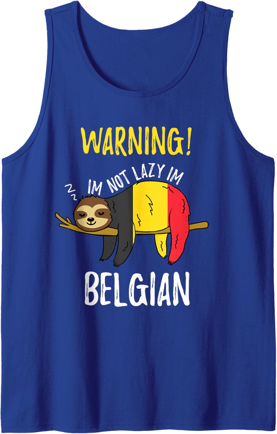 Belgium Flag Sloth Im Not Lazy Im Belgian Sleeveless Tank Top - Royal Blue