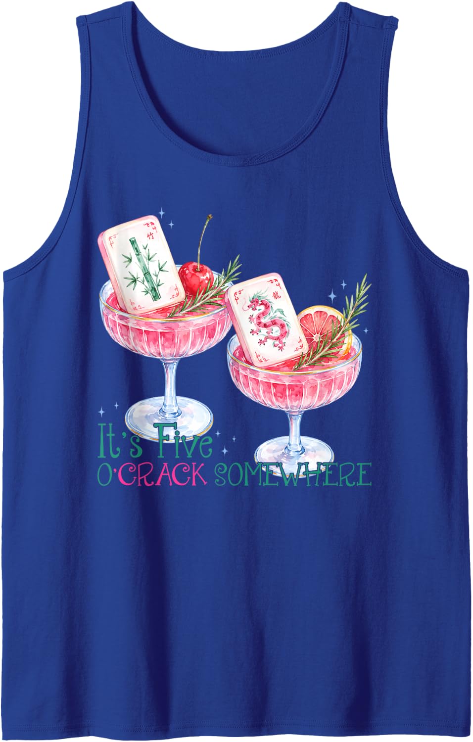 Its Five O Crack Somewhere Funny Mah Jongg Cocktail Lover Tank Top - Royal Blue