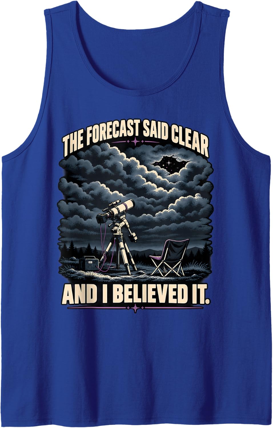 Forecast Said Clear and I Believed It Funny Astronomy Sleeveless Tank Top - Royal Blue