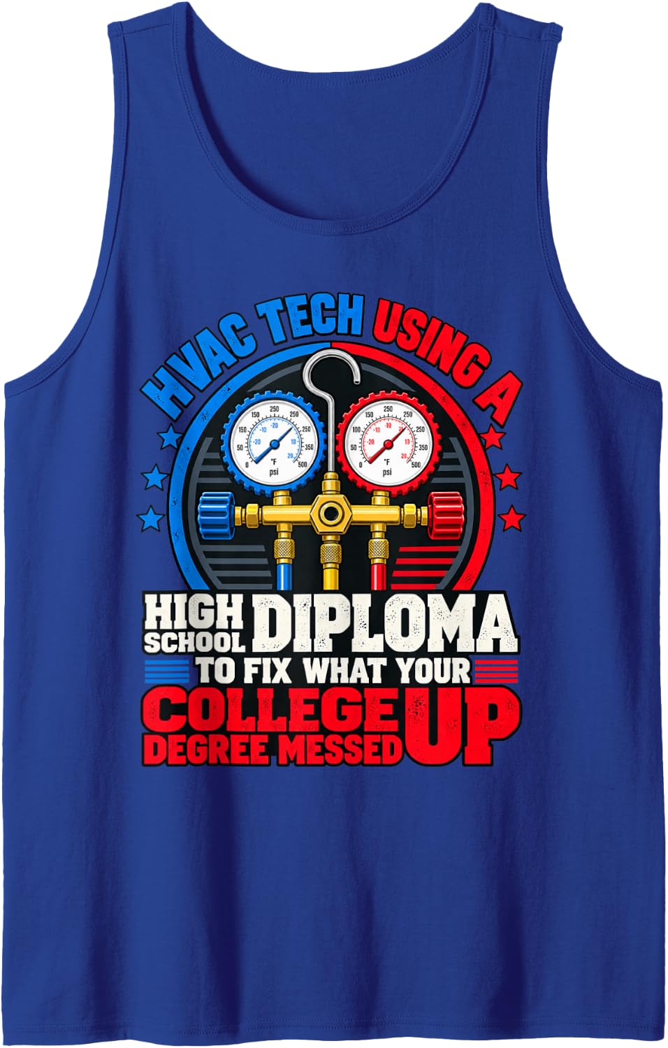 HVAC Tech High School Diploma Fix College Degree Sleeveless Tank Top - Royal Blue