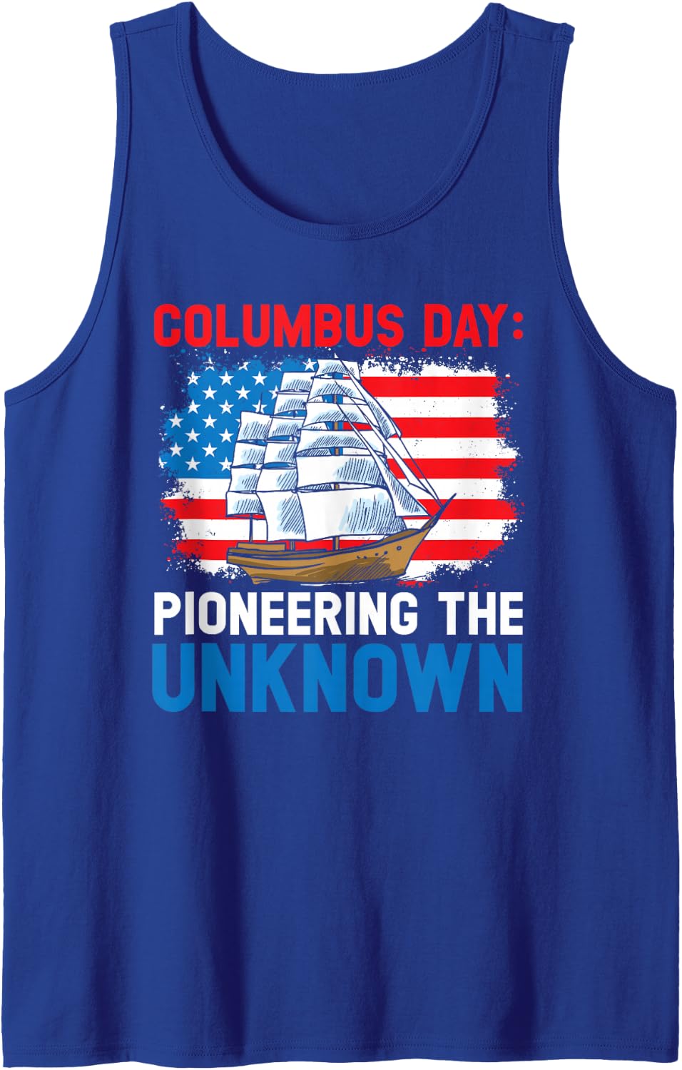 Columbus Day: Pioneering The Unknown Columbus Day Tank Top - Royal Blue