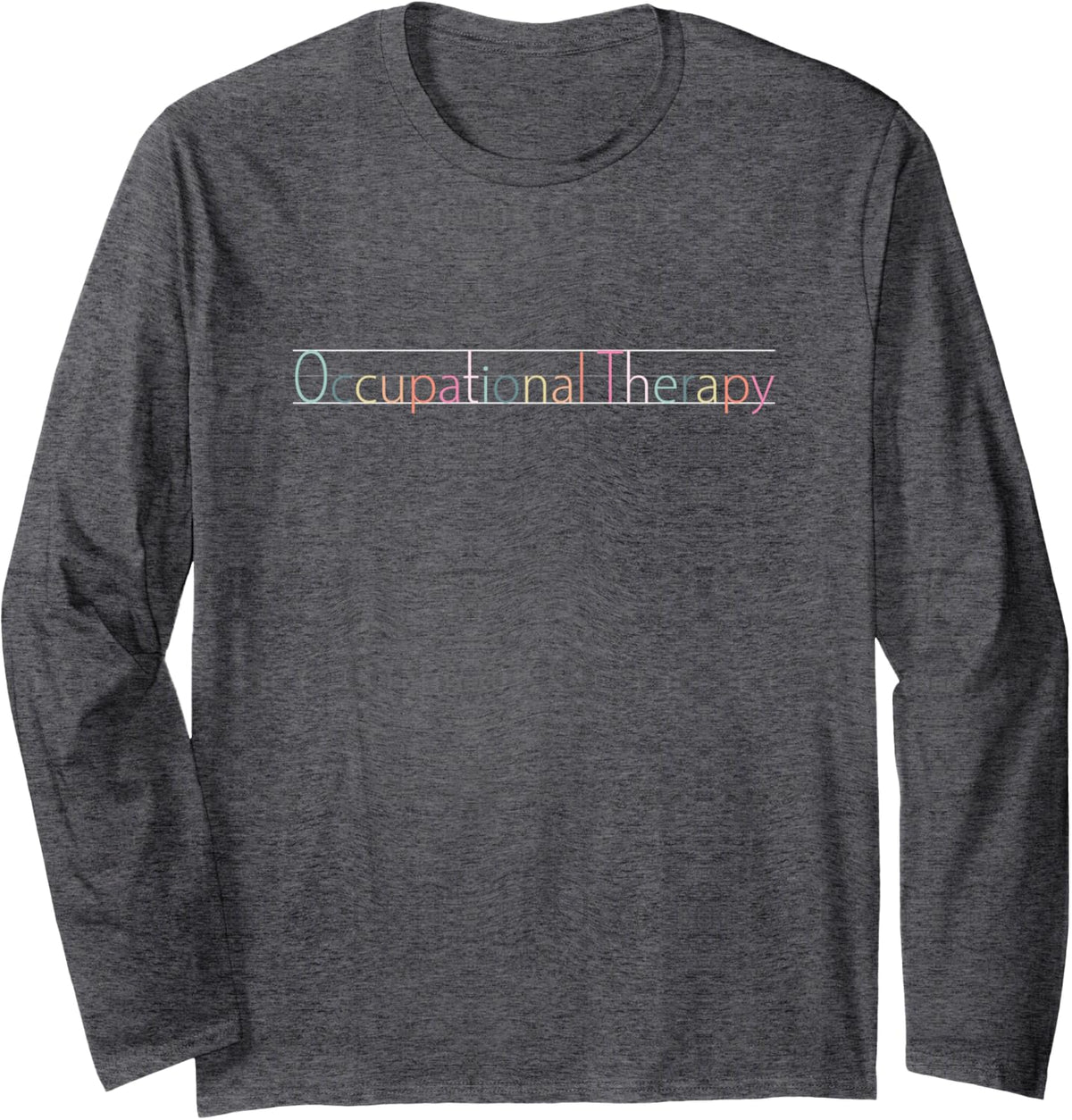 Cute Rainbow Pediatric Occupational Therapy OT gift, COTA Long Sleeve T-Shirt - Adult Unisex Dark Heather Grey