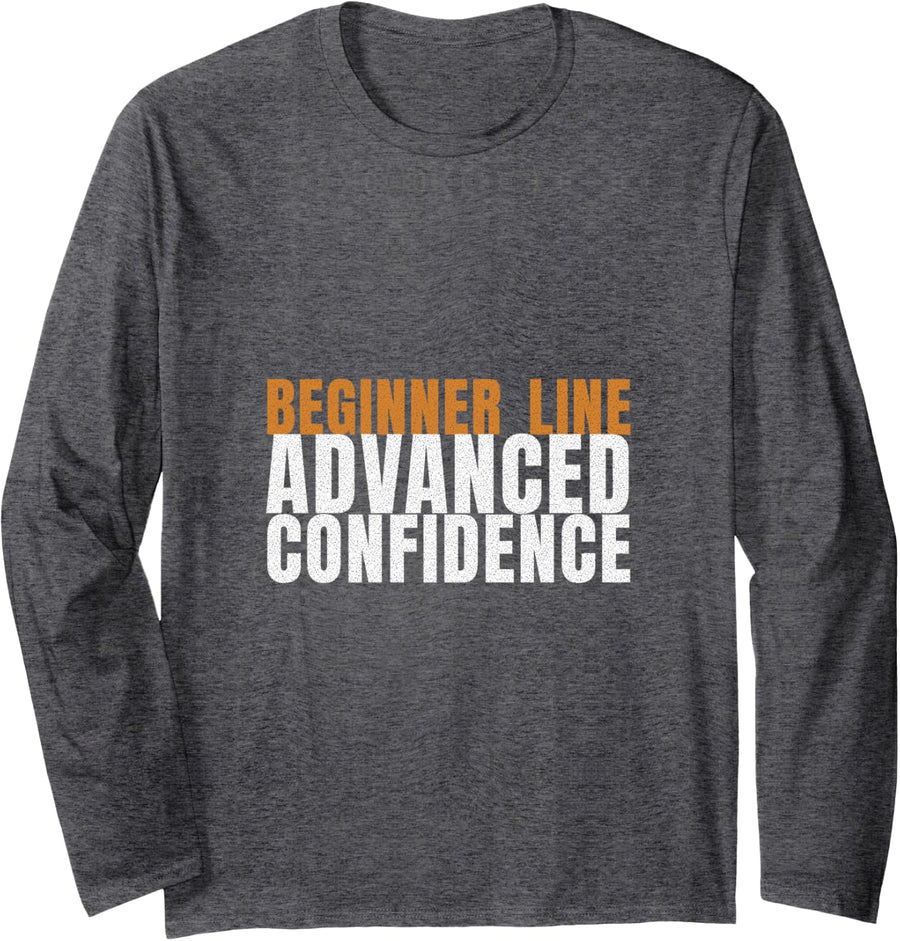 Line Dancing - Beginner Line Advanced Confidence Long Sleeve T-Shirt - Adult Unisex Dark Heather Grey