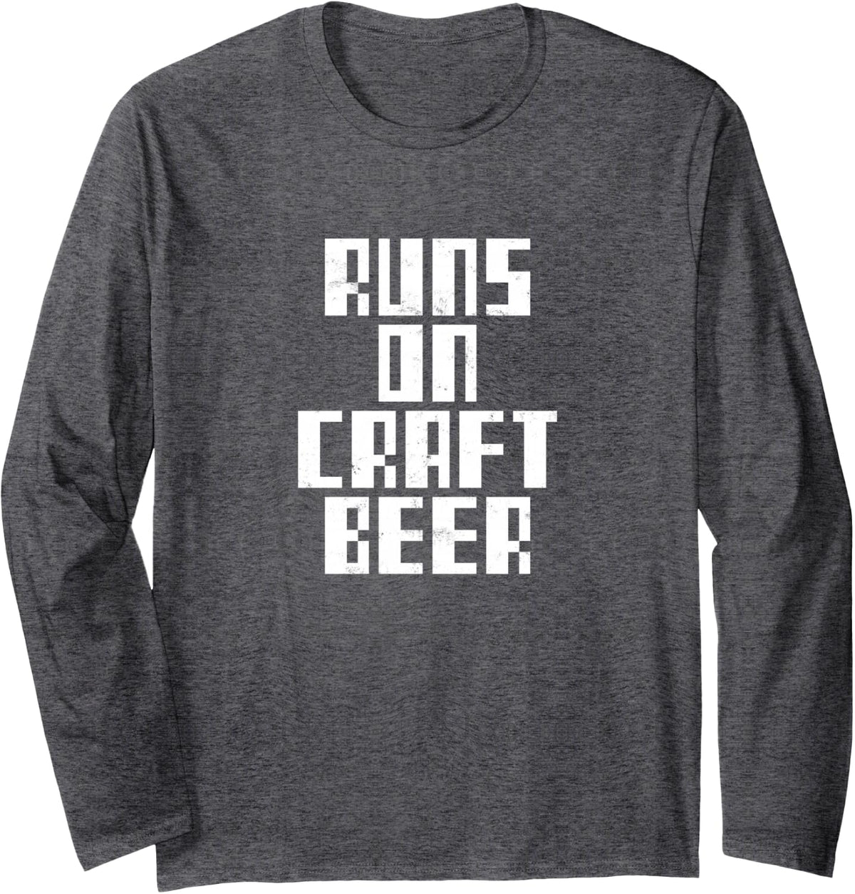 Runs On Craft Beer. Funny Craft Beer Long Sleeve T-Shirt - Adult Unisex Dark Heather Grey