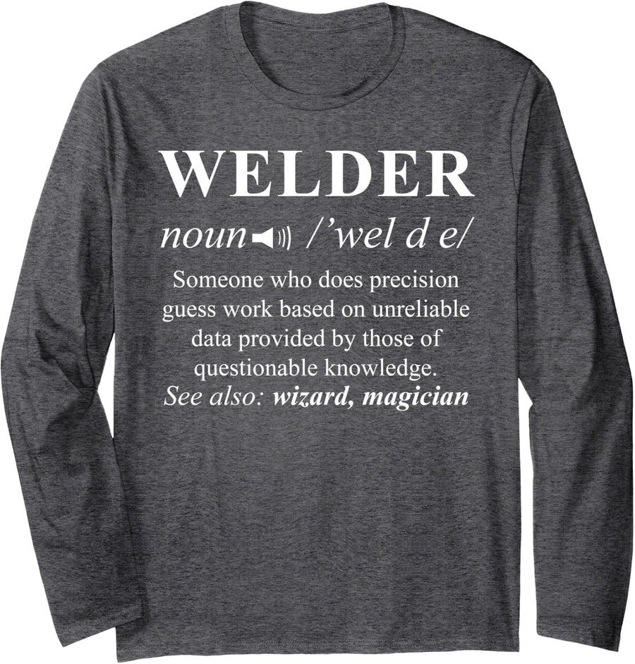 Fabricator Welding Metalworking Funny Welder Long Sleeve T-Shirt - Adult Unisex Dark Heather Grey