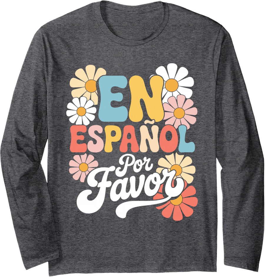 Spanish Teacher Art for Men Women Language Educator Spanish Long Sleeve T-Shirt - Adult Unisex Dark Heather Grey