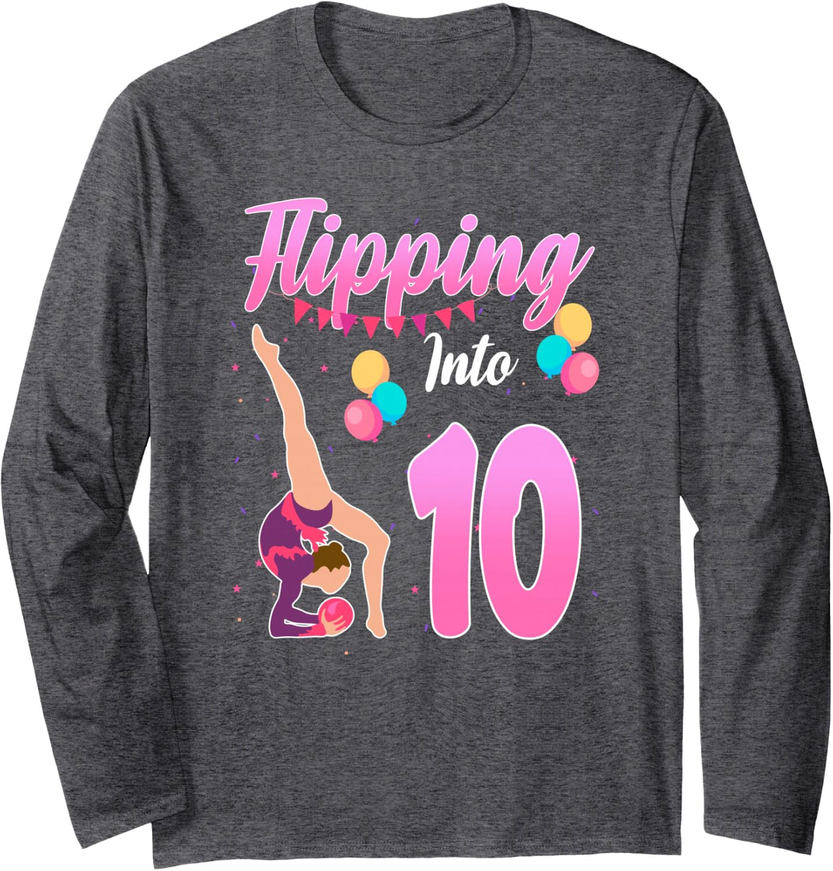 Flipping Into 10th Birthday Gymnastics Themed 10 Year Old Long Sleeve T-Shirt - Adult Unisex Dark Heather Grey