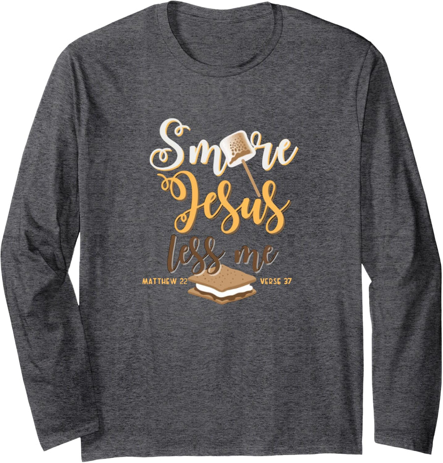 Christian Smore More Jesus Less Me Camping Chocolate Dessert Long Sleeve T-Shirt - Adult Unisex Dark Heather Grey