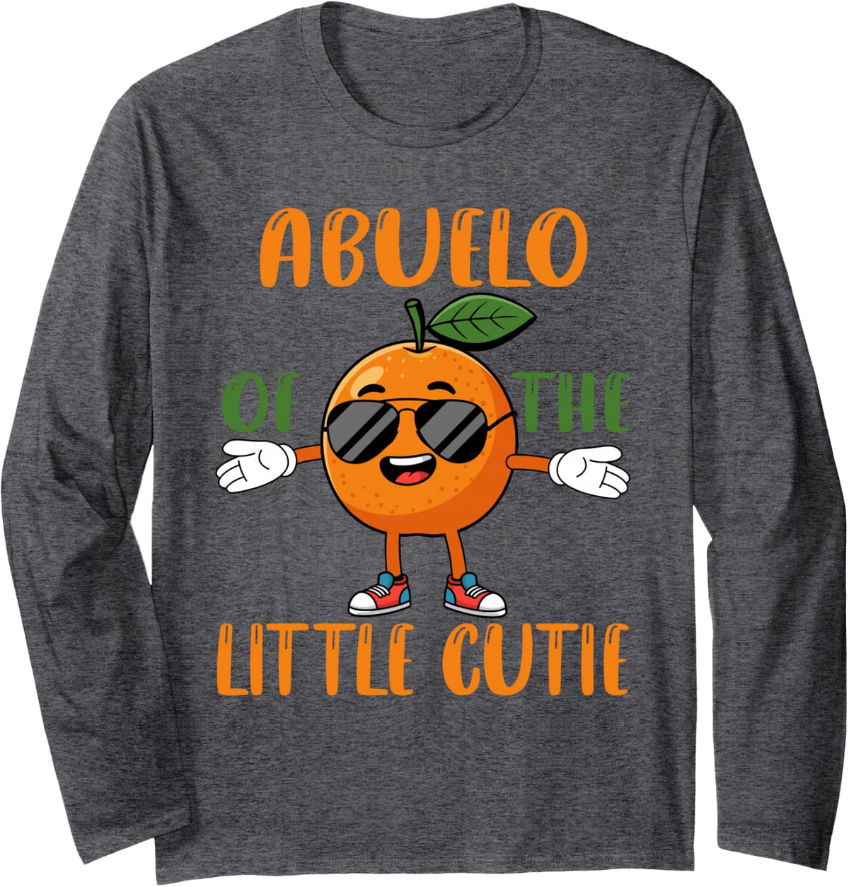 Abuelo of Little Cutie Baby Shower Orange 1st Birthday Long Sleeve T-Shirt - Adult Unisex Dark Heather Grey