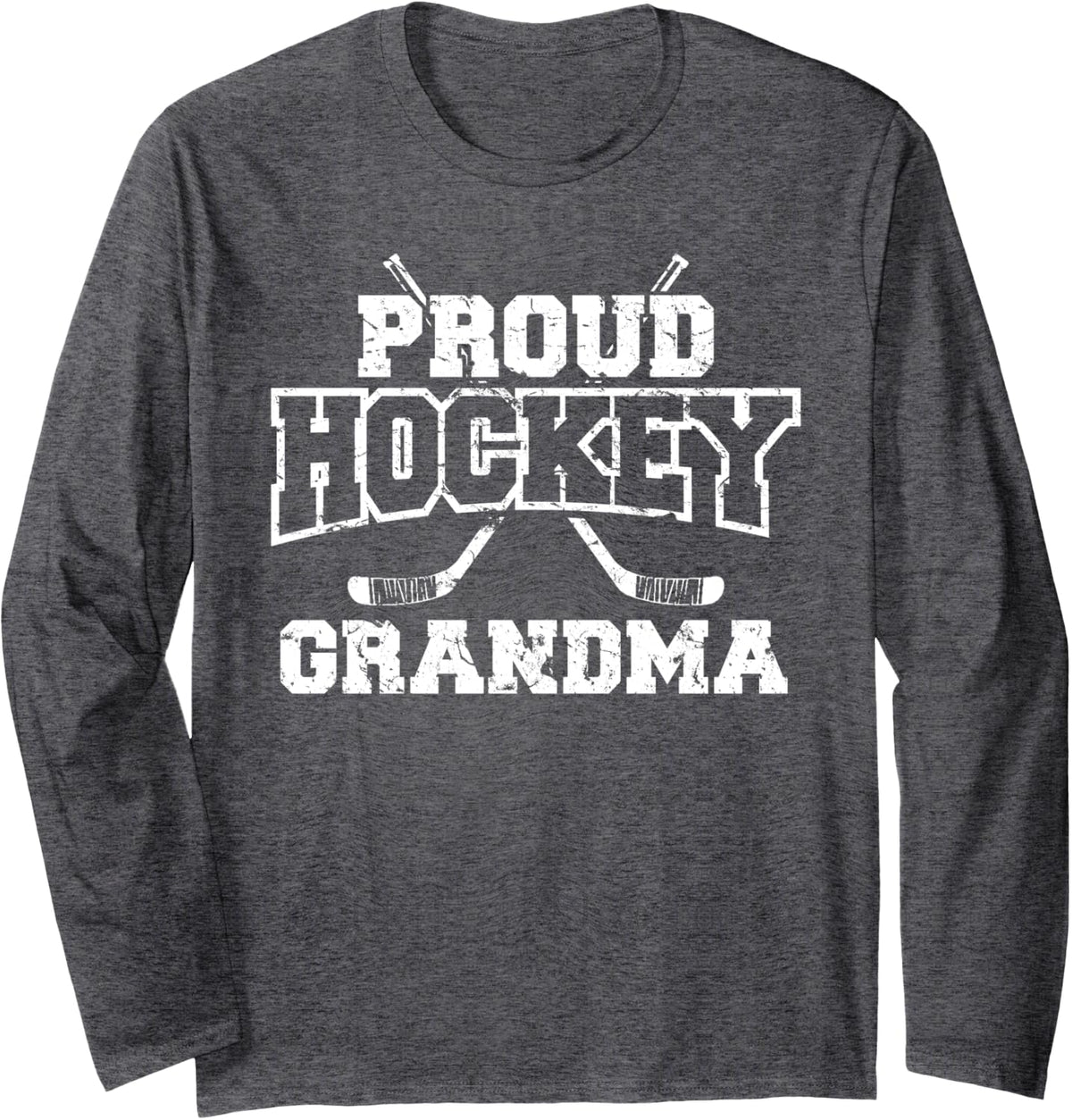 Hockey Grandma Grandmother Hockey Lover Long Sleeve T-Shirt - Adult Unisex Dark Heather Grey