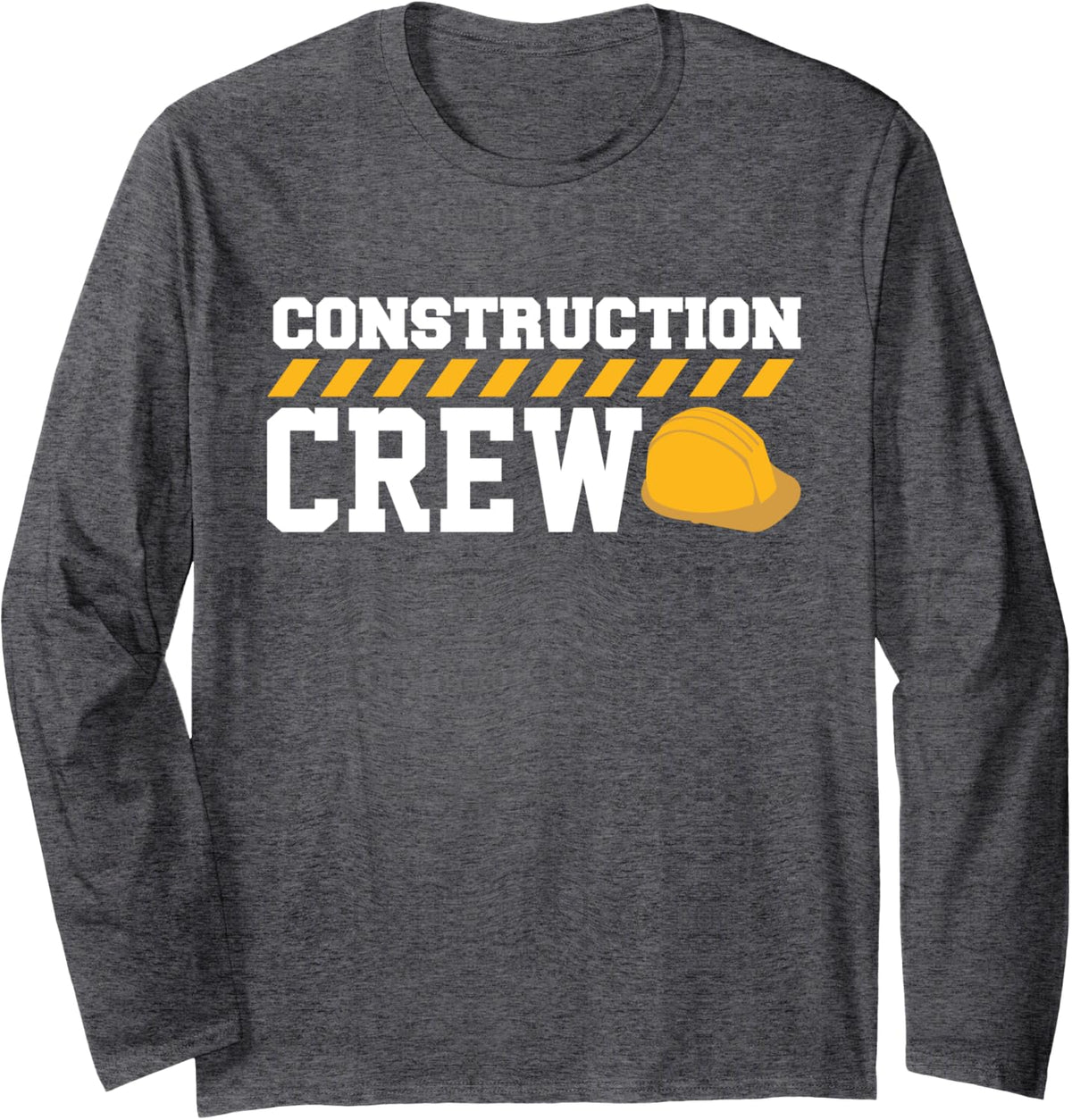 Construction Crew Construction Worker Long Sleeve T-Shirt - Adult Unisex Dark Heather Grey