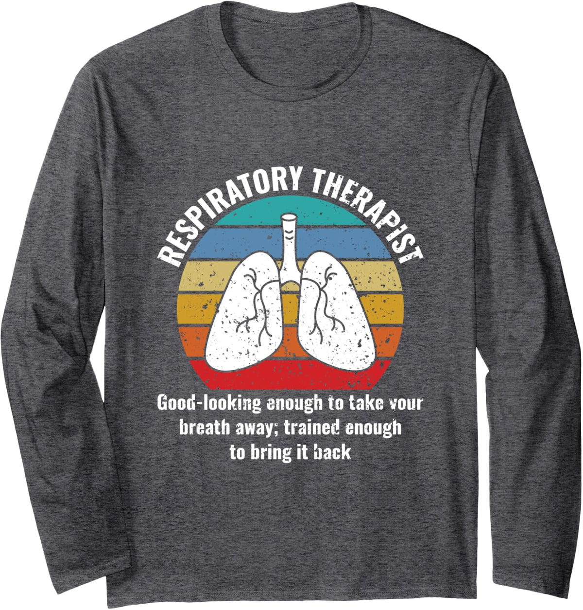 Funny Respiratory Therapist Definition Lung Therapist Long Sleeve T-Shirt - Adult Unisex Dark Heather Grey