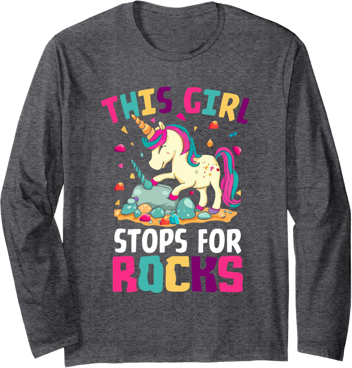 This Girl Stops for Rocks Rock Collectors Geologist Long Sleeve T-Shirt - Adult Unisex Dark Heather Grey