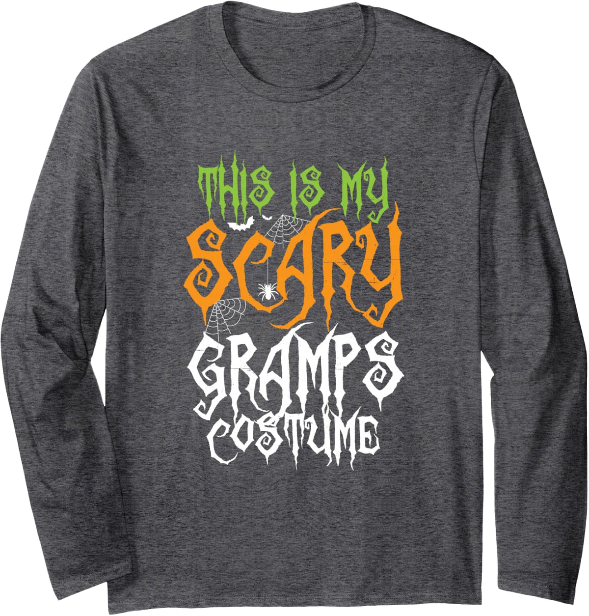 This is My Scary Gramps Costume Family Halloween Long Sleeve T-Shirt - Adult Unisex Dark Heather Grey